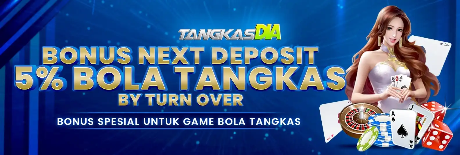 BONUS DEPOSIT 5% BOLA TANGKAS BY TURNOVER